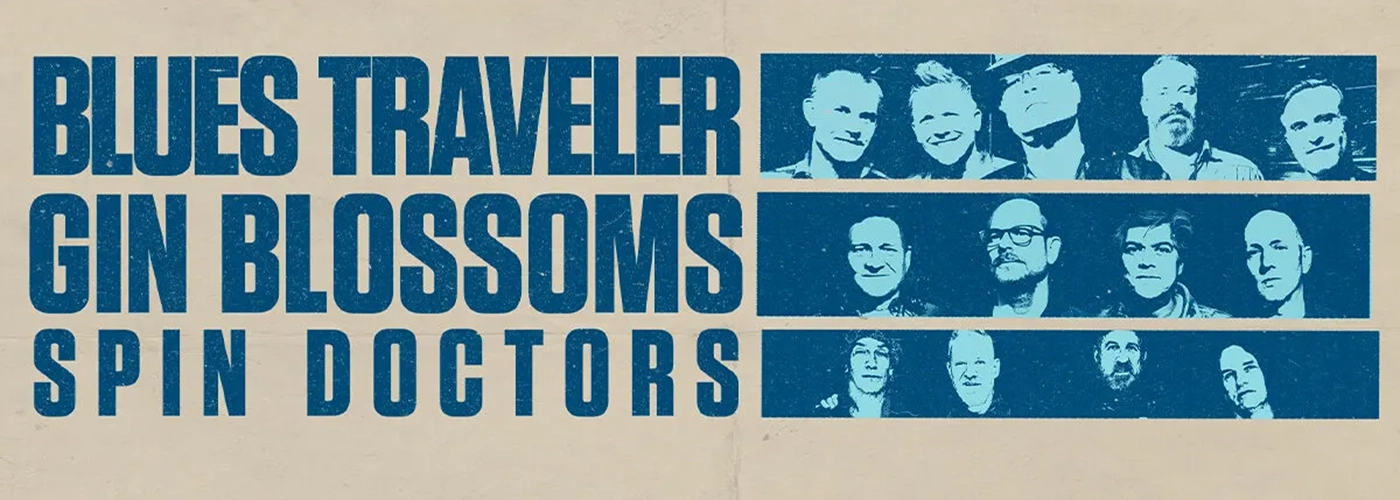 Blues Traveler, Gin Blossoms &amp; Spin Doctors